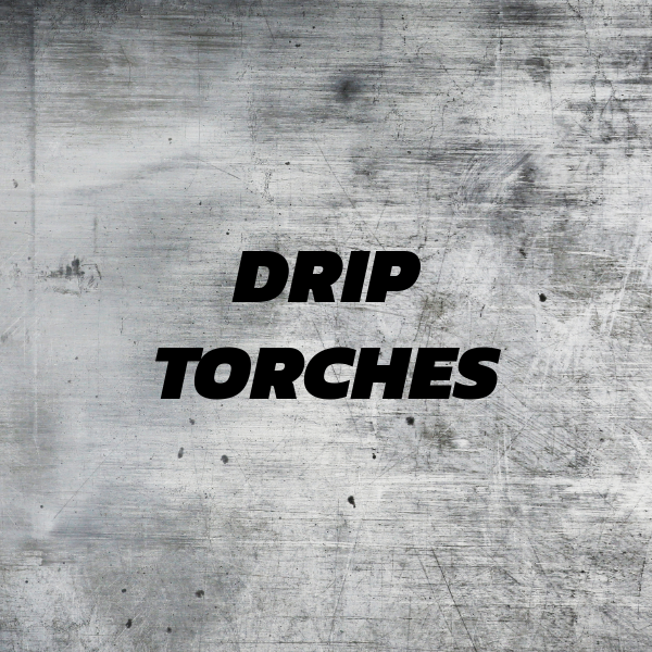 Drip Torches