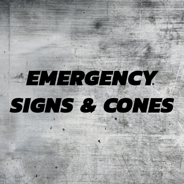 Emergency Signs & Cones